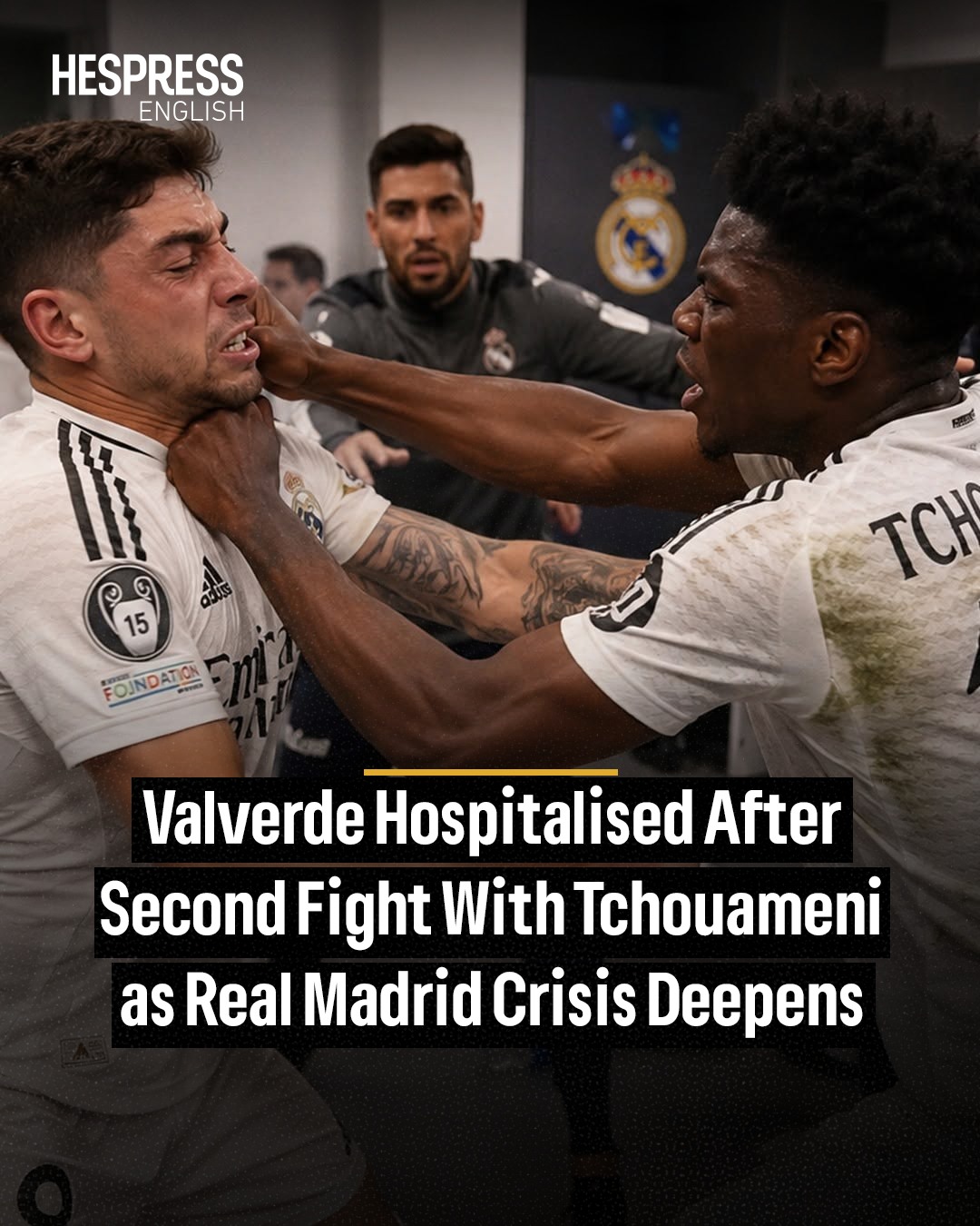 Aurelien Tchouameni và Federico Valverde ẩu đả trong phòng thay đồ