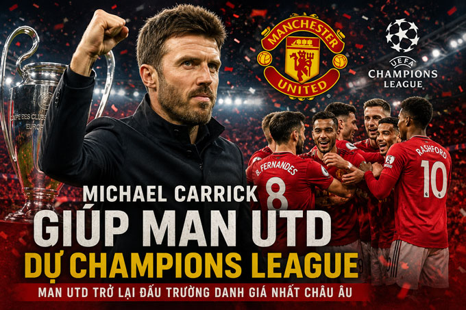 Carrick giúp MU có vé dự Champions League và thu về khoản tiền lớn